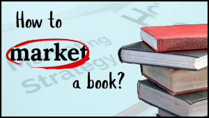 How to Market a Book